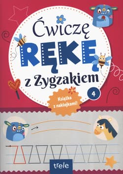 Ćwiczę rękę z Zygzakiem cz. 4 - Opracowanie Zbiorowe