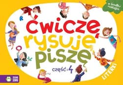 Ćwiczę, rysuję, piszę Część 4 Literki - Barbara Supeł, Radziszewska Anetta