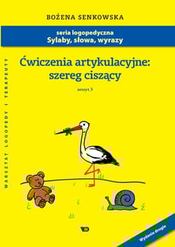 Ćwiczenia artykulacyjne Zeszyt 3 Szereg ciszący - Bożena Senkowska