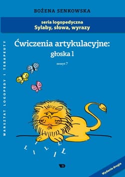 Ćwiczenia artykulacyjne Zeszyt 7 Głoska l - Bożena Senkowska