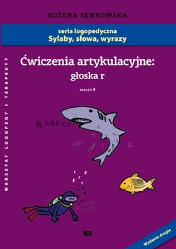 Ćwiczenia artykulacyjne Zeszyt 8 Głoska r - Bożena Senkowska