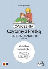 Ćwiczenia. Czytamy z Fretką cz.10 Babcia i dziadek - Praca zbiorowa