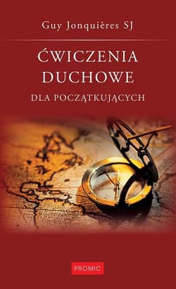 Ćwiczenia duchowe dla początkujących - Guy Jonquieres
