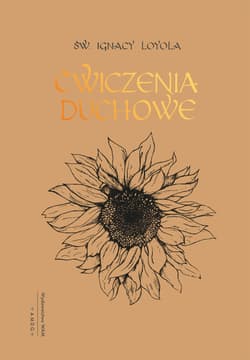 Ćwiczenia duchowe wyd. 6 - Ignacy Loyola