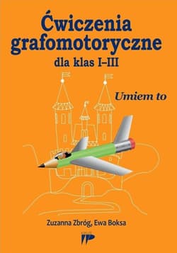 Ćwiczenia grafomotoryczne dla klas I-III - Zbróg Zuzanna,  Boksa Ewa