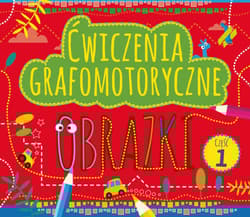 Ćwiczenia grafomotoryczne Obrazki Część 1 - Praca zbiorowa