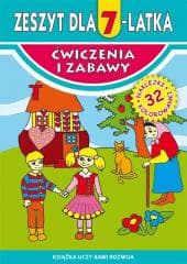 Ćwiczenia i zabawy. Zeszyt dla 7-latka - Korczyńska Małgorzata
