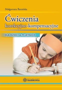 Ćwiczenia korekcyjno kompensacyjne dla dzieci 6-9 - Barańska Małgorzata