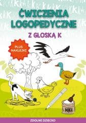 Ćwiczenia logopedyczne z głoską K. Plus naklejki - Zarębska Małgorzata