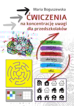 Ćwiczenia na koncentrację uwagi dla przedszkolaków