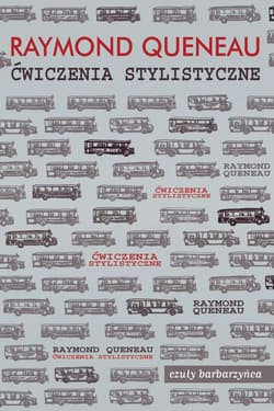 Ćwiczenia stylistyczne - Raymond Queneau