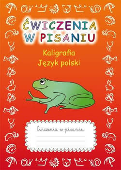 Ćwiczenia w pisaniu. Kaligrafia. Język polski - Beata Guzowska