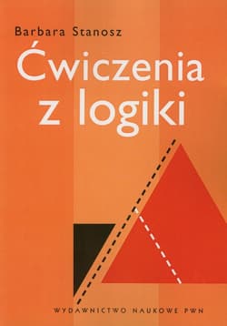 Ćwiczenia z logiki - Barbara Stanosz