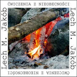 Ćwiczenia z nieobecności - Jakób Lech M.