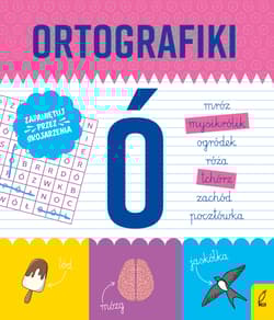 Ćwiczenia z Ó. Ortografiki - Małgorzata Korbiel