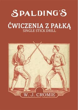 Ćwiczenia z pałką Single Stick Drill - Cromie William J.