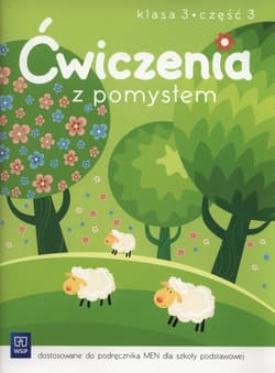 Ćwiczenia z pomysłem 3 Część 3 Szkoła podstawowa