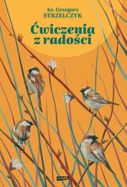Ćwiczenia z radości - ebook - Strzelczyk Grzegorz ks.