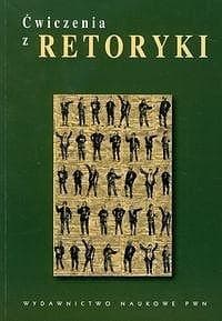 Ćwiczenia z retoryki - Barłowska Maria, Agnieszka Budzyńska-Daca, Beata