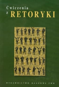 Ćwiczenia z retoryki - Barłowska Maria, Agnieszka Budzyńska-Daca, Beata