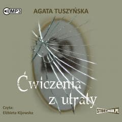 Ćwiczenia z utraty audiobook - Agata Tuszyńska