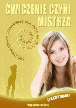 Ćwiczenie czyni mistrza sprawozdanie - Opracowanie Zbiorowe