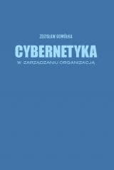 Cybernetyka w zarządzaniu organizacją - Zdzisław Gomółka