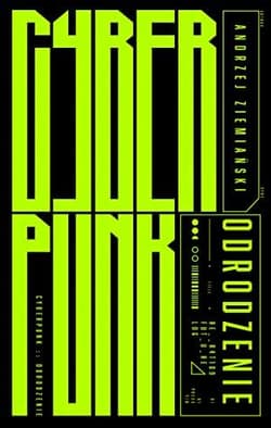 Cyberpunk Odrodzenie - Andrzej  Ziemiański