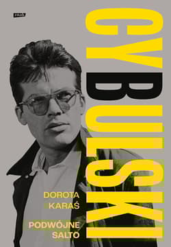 Cybulski. Podwójne salto [2025] - Dorota Karaś