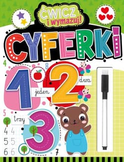 Cyferki. Ćwicz i wymazuj! (flamaster suchościeralny) - Opracowanie Zbiorowe