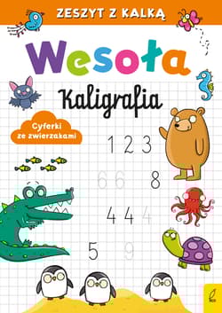 Cyferki ze zwierzakami. Wesoła kaligrafia