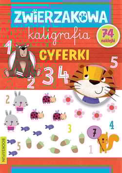 Cyferki. Zwierzaczkowa kaligrafia - Opracowanie Zbiorowe