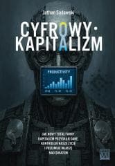 Cyfrowy kapitalizm - Sadowski Jathan