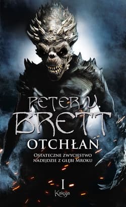 Cykl demoniczny Otchłań Księga 1 - Peter V. Brett