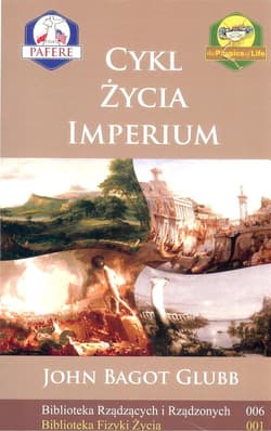 Cykl życia imperium Biblioteka Rządzących i Rządzonych Tom 6