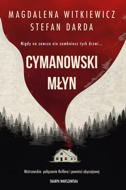 Cymanowski Młyn - ebook - Magdalena Witkiewicz, Stefan Darda