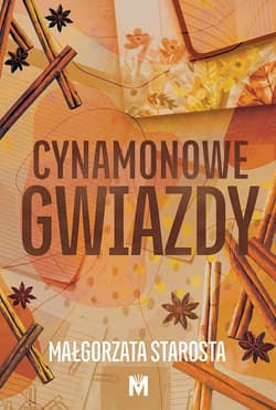 Cynamonowe gwiazdy - Małgorzata  Starosta