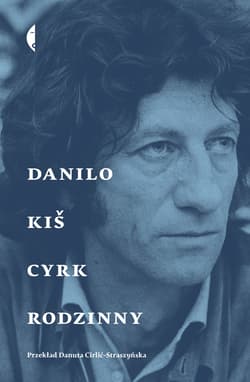 Cyrk rodzinny - ebook - Danilo Kiš