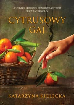Cytrusowy gaj - Katarzyna Kielecka