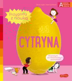 Cytryna. Akademia mądrego dziecka. Przygody z nauką - Cecile Jugla, Guichard Jack