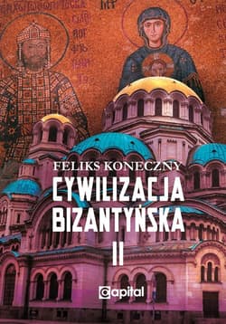 Cywilizacja bizantyńska Tom 2