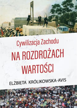 Cywilizacja Zachodu na rozdrożach wartości - ebook