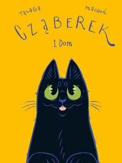 Cząberek. Tom 1. Dom - Talaga Wiktor, Aleksandra Machoń