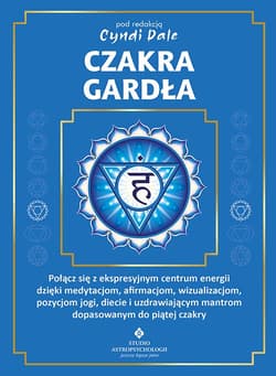 Czakra gardła - Cyndi Dale