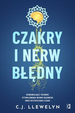 Czakry i nerw błędny - ebook - C. J. Llewelyn