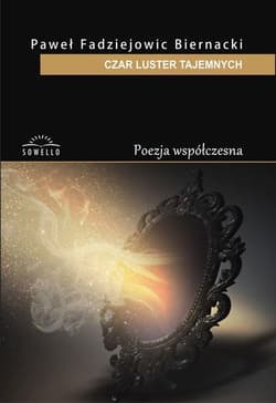 Czar luster tajemnych - Fadziejowic Biernacki Paweł