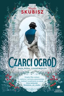 Czarci ogród. Saga rodu Tyszkowskich. Tom 2 - ebook - Magda Skubisz