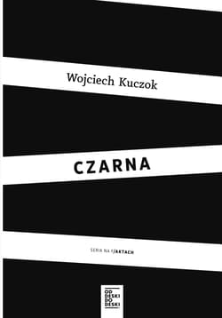 Czarna - Wojciech Kuczok