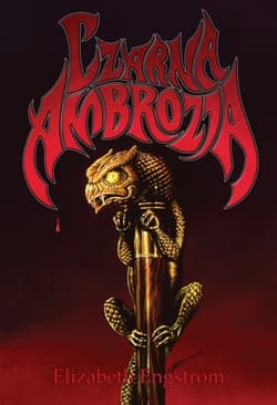 Czarna ambrozja - Elizabeth Engstrom