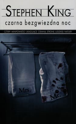 Czarna bezgwiezdna noc - Stephen  King